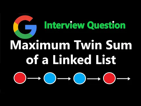 Maximum Twin Sum of a Linked List - Leetcode 2130 - Python - YouTube thumbnail
