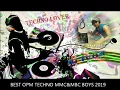 Best Opm Techno Remix Mmc\u0026Mbc boys 2019 mix by ryan