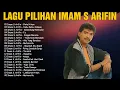 Download Lagu Lagu Pilihan Imam S Arifin Full Album Terbaik 🎸 Lagu Dangdut Lawas Nostalgia Original