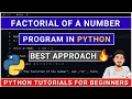 Factorial Program in Python Python Tutorials for Beginners