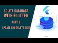 Update and Delete data with Flutter SQLite Database Part 2
