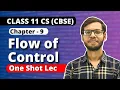 Chapter 9 Flow of Control One Shot Class 11 Python Class 11 Computer Science