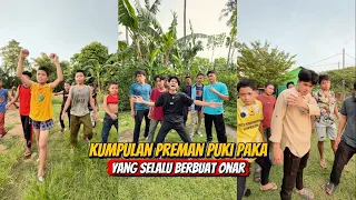 Kumpulan Aksi PREMAN PUKI-PAKA Yang Selalu Berbuat Onar