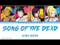 Download Lagu ZOM 100: Bucket List of The Dead Opening Full 「Song of The Dead」 | KANA-BOON | Lyrics (KAN,ROM,ENG)