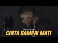 Download Lagu CINTA SAMPAI MATI - RAFFA AFFAR | (Cover By Andre Mastijan)