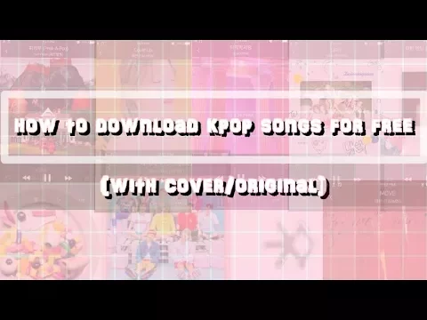 Download MP3 ✧how to download kpop songs for free  (with cover/original) 2018