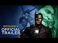 Video di Batman: The Enemy Within - EPISODE FOUR TRAILER