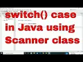 Switch Case in Java with Scanner Class Switch Statement Lec 08