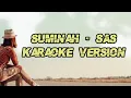 Download Lagu SAS - Suminah (karaoke)