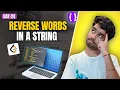 Day 24 LeetCode 151 Reverse Words in a String Brute Force to Optimal Top Interview 150