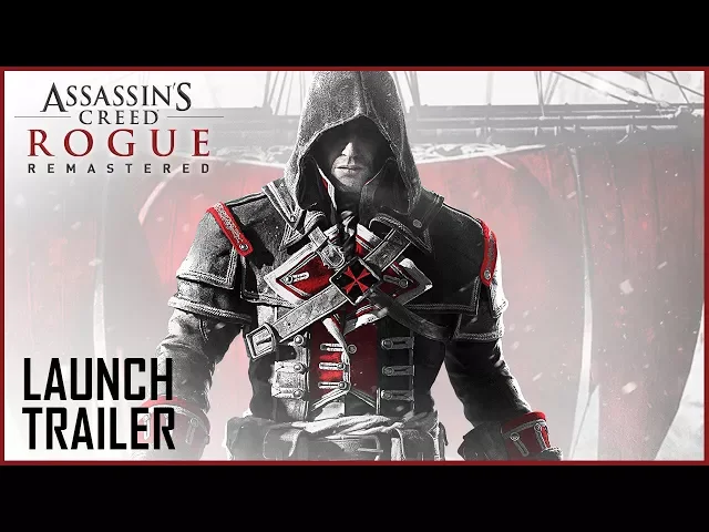 Assassin’s Creed Rogue Remastered | Launch Trailer | Ubisoft [NA]