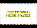 Code Review N Nested squares