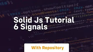 solid js tutorial 6 signals