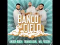 Banco Del Cielo - Ander Bock, Mr. Yeison & Odanis BSK