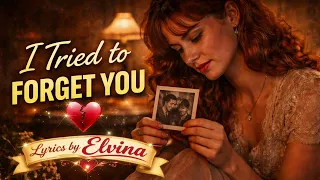 why can t i forget you emotional love song 