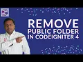 Remove public folder and Index php from url in Codeigniter 4 Codeigniter 4 tutorials in Hindi