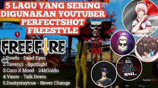 Download Lagu backsound yang sering digunakan youtuber Perfectshot \u0026 Freestyle Free Fire MP3