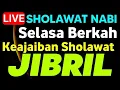 Lagu SHOLAWAT JIBRIL PENARIK REZEKI PALING MUSTAJAB,SHOLAWAT NABI MUHAMMAD SAW MERDU TERBARU