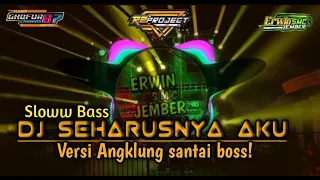 Download DJ SEHARUSNYA AKU || Slow bass Jingle BMS by R2 PROJECTS MP3