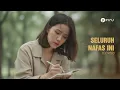 Seluruh Nafas Ini - Last Child ft. Giselle | Cover by PI7U