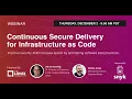 LF Live Webinar Continuous Secure Delivery For Infrastructure As Code