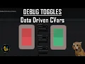 UE5 Tips Tricks - Debug Toggles with Data Driven CVars