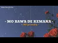 Download Lagu MO BAWA DE KEMANA | LAGU TIMUR BIKIN BAPER