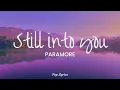 Paramore - Still Into You (Lyrcis)