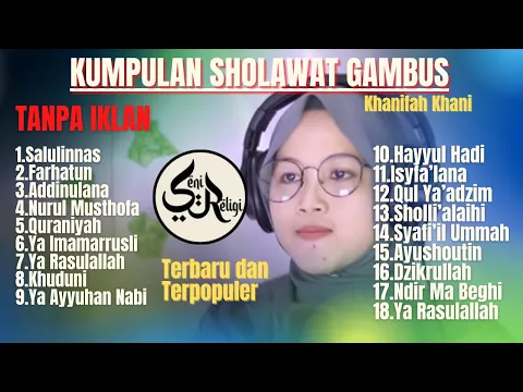 Download MP3 Kumpulan Sholawat Gambus Modern Khanifah Khani – Sholawat Full Album Terpopuler Sepanjang Masa