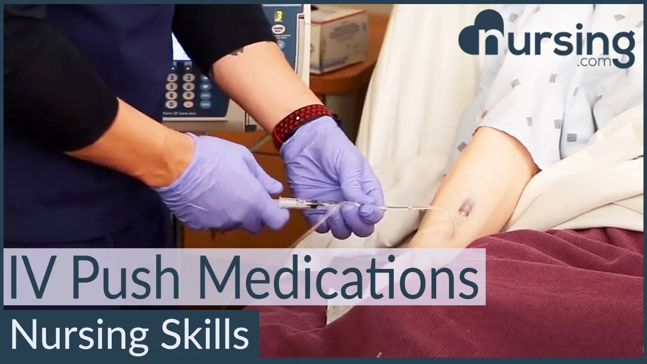 IV Push Medication Technique- Nursing Skills