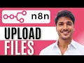 How to Upload a File in n8n Step-by-Step Guide