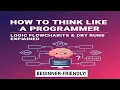 How to Think Like a Programmer Logic Flowcharts Dry Runs Explained