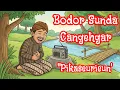 Lagu Bodor Sunda Cangehgar | Ngakak Terus Sampai Ngompolllll