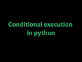 Conditional execution if elif else in python for beginners