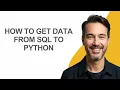 How to Get Data from SQL to Python - KevinHowTo