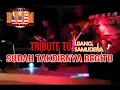 Sudah Takdirnya Begitu Live - Ujang Samudera