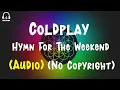 Download Lagu Coldplay - Hymn For The Weekend (Audio) (No Copyright)