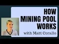How Mining Pools Work with Matt Corallo