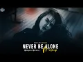 Download Lagu Never Be Alone Mashup 2025 (Deep LoFi Mashup) Heartbeat Chillout Mashup 2025 | Darshan Raval Mashup