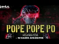 Lagu Pope Pope po | REMASTER | VOL 5 | DJ RAHUL #remastered #trancemusic