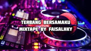 dj terbang bersamaku funkot dj faisalhky