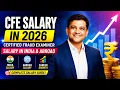 CFE Salary in 2026 Certified Fraud Examiner Salary in India Abroad