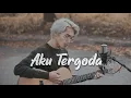 Download Lagu Five Minutes - Aku Tergoda (Acoustic Cover by Tereza)