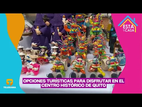 Opciones turísticas para disfrutar en el centro histórico de Quito