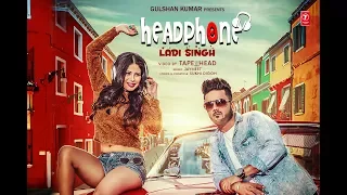 Making of Headphone: Ladi Singh | TAPEHEAD | Latest Punjabi Songs 2017