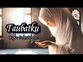 Download Lagu Taubatku – Lagu Religi Islami Menyentuh Hati - EM Religi