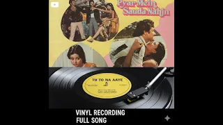 tu to na aaye rare vinyl recording lata mangeshkar sad song pyar mein sauda nahin 1981 