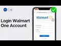 How to Login Walmart One Account 2026 OneWalmart Login Guide