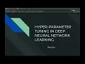 Hyper Parameter Tuning in Deep Neural Network Learning