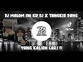 Download Lagu DJ MALAM INI KU DJ X TANGKIS DANG || DJ CAMPURAN - SOUND TIKTOK MENGKANE !!